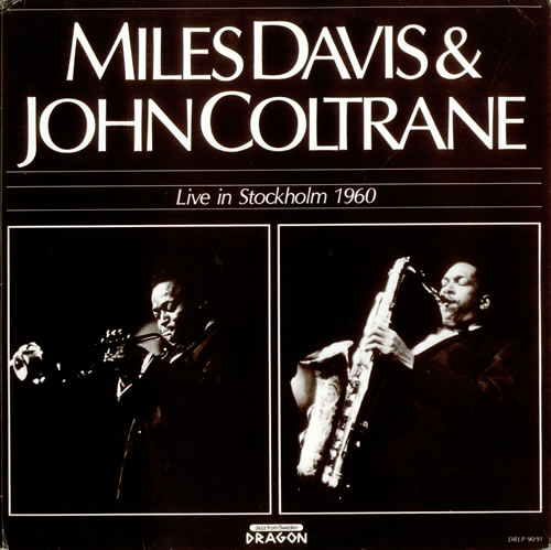 Miles and Coltrane Stockholm 1960